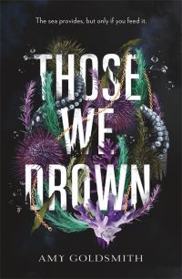 Book Cover for Those We Drown by Amy Goldsmith