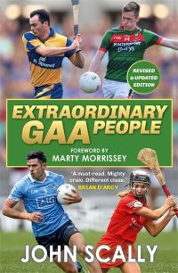 Book Cover for Extraordinary GAA People by John Scally
