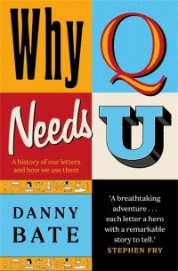 Book Cover for Why Q Needs U by Danny Bate
