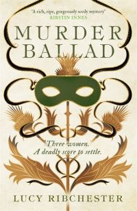Book Cover for Murder Ballad by Lucy Ribchester