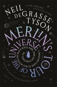 Book Cover for Merlin's Tour of the Universe by Neil deGrasse Tyson