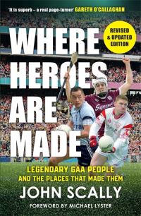 Book Cover for Where Heroes Are Made by John Scally