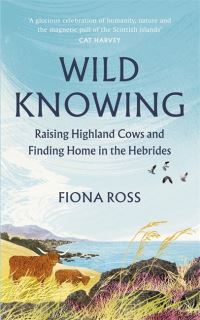 Book Cover for Wild Knowing by Fiona Ross