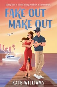 Book Cover for Fake Out Make Out by Kate Williams