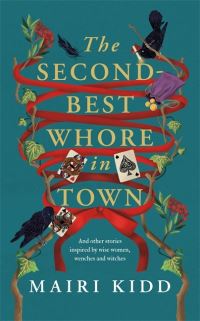 Book Cover for The Second-Best Whore in Town by Mairi Kidd