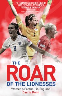 Book Cover for The Roar of the Lionesses by Carrie Dunn
