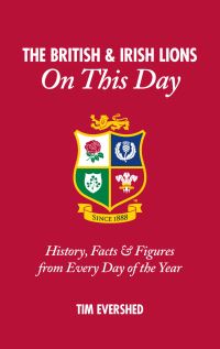 Book Cover for The British & Irish Lions on This Day by Tim Evershed