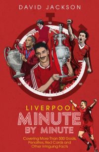 Book Cover for Liverpool Minute by Minute by David Jackson