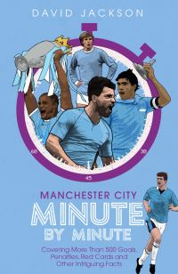 Book Cover for Manchester City Minute by Minute by David Jackson
