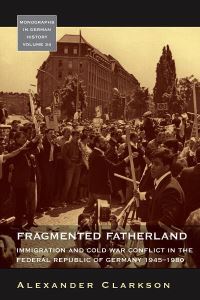 Book Cover for Fragmented Fatherland by Alexander Clarkson