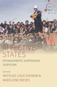Book Cover for Affective States by Mateusz Laszczkowski, Madeleine Reeves