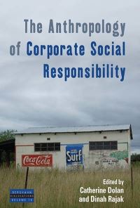 Book Cover for The Anthropology of Corporate Social Responsibility by Catherine Dolan, Dinah Rajak