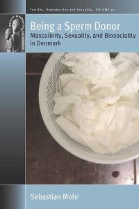 Book Cover for Being a Sperm Donor by Sebastian Mohr
