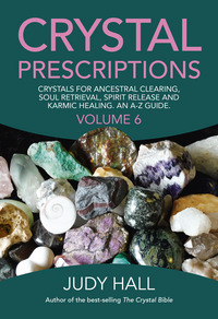 Book Cover for Crystal Prescriptions. Volume 6 Crystals for Ancestral Clearing, Soul Retrieval, Spirit Release and Karmic Healing by Judy Hall