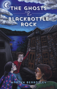 Book Cover for The Ghosts of Blackbottle Rock by Martyn Beardsley