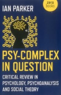 Book Cover for Psy-Complex in Question by Ian Parker