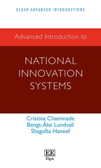Book Cover for Advanced Introduction to National Innovation Systems by Cristina Chaminade, BengtÂke Lundvall, Shagufta Haneef