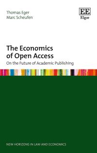 Book Cover for The Economics of Open Access by Thomas Eger, Marc Scheufen