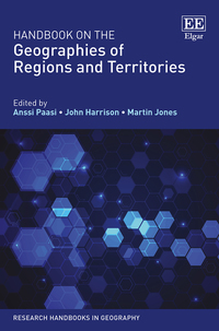 Book Cover for Handbook on the Geographies of Regions and Territories by Anssi Paasi, John Harrison, Martin Jones