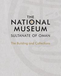 Book Cover for The National Museum, Sultanate of Oman by Susan Millership