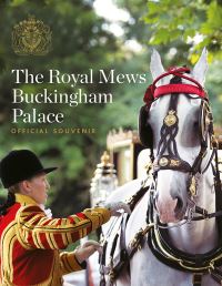 Book Cover for The Royal Mews Buckingham Palace by Pamela Hartshorne, Royal Collection Trust