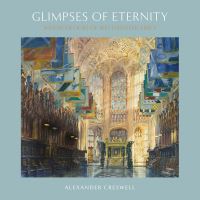 Book Cover for Glimpses of Eternity by Alexander Creswell