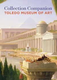Book Cover for Collection Companion by Toledo Museum of Art, Brian P. Kennedy