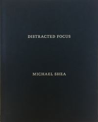 Book Cover for Distracted Focus by Michael Shea