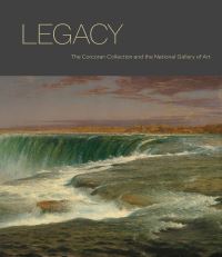 Book Cover for Legacy by National Gallery of Art US, Sarah Cash, Lynne Cooke