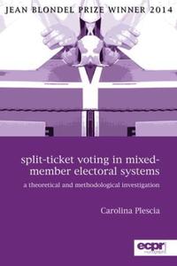 Book Cover for Split-Ticket Voting in Mixed-Member Electoral Systems by Carolina Plescia