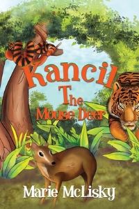 Book Cover for Kancil the Mouse Deer by Marie McLisky