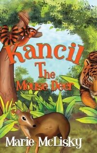 Book Cover for Kancil the Mouse Deer by Marie McLisky