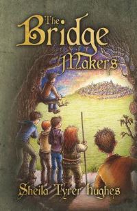 Book Cover for The Bridge Makers by Sheila Tyrer Hughes
