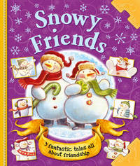 Book Cover for Snowy Friends by Mike Esberg, Helen Catt