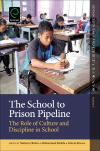 Book Cover for The School to Prison Pipeline by Nathern Okilwa, Muhammad Khalifa, Felecia Briscoe