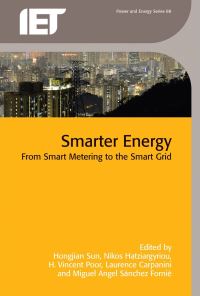 Book Cover for Smarter Energy by Hongjian Sun, Nikos Hatziargyriou, H Vincent Poor, Laurence Carpanini, Miguel A SanchezFornie