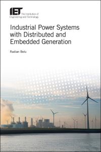 Book Cover for Industrial Power Systems With Distributed and Embedded Generation by Radian Belu