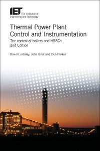 Book Cover for Thermal Power Plant Control and Instrumentation by David Lindsley, John Grist, Don Parker, Institution of Engineering and Technology