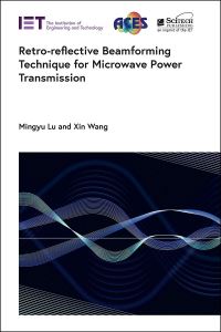 Book Cover for Retro-Reflective Beamforming Technique for Microwave Power Transmission by Mingyu Lu, Xin Wang