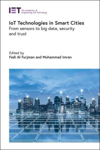 Book Cover for IoT Technologies in Smart-Cities by Fadi AlTurjman, Muhammad Imran