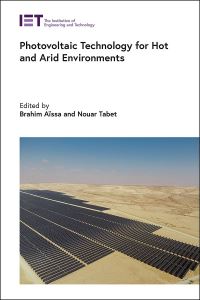 Book Cover for Photovoltaic Technology for Hot and Arid Environments by Brahim Aïssa, Nouar Tabet