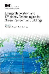 Book Cover for Energy Generation and Efficiency Technologies for Green Residential Buildings by David SK Ting, Rupp Carriveau