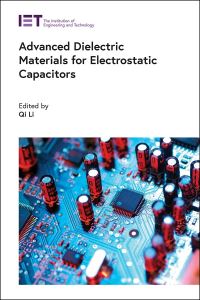 Book Cover for Advanced Dielectric Materials for Electrostatic Capacitors by Qi Li