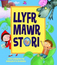 Book Cover for Llyfr Mawr Stori by Siân Lewis