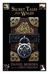 Book Cover for Secret Tales from Wales by Daniel Morden