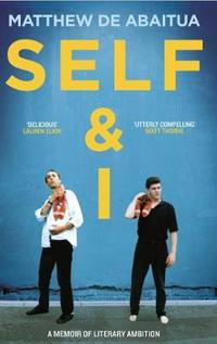 Book Cover for Self & I by Matthew De Abaitua