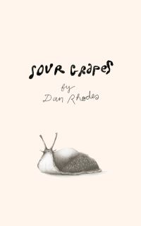 Book Cover for Sour Grapes by Dan Rhodes