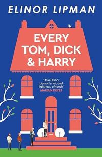 Book Cover for Every Tom, Dick & Harry by Elinor Lipman