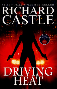 Book Cover for Driving Heat by Richard Castle