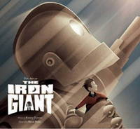 Book Cover for The Art of The Iron Giant by Ramin Zahed